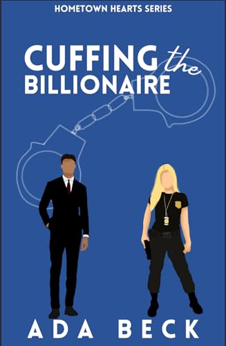 Cuffing The Billionaire: A Clean Short Read
