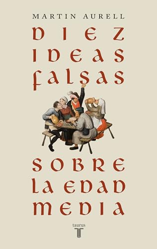 Diez ideas falsas sobre la Edad Media