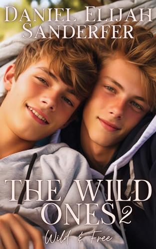 The Wild Ones 2: Wild & Free