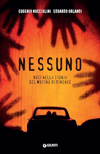 Nessuno: Voci nella storia del Mostro di Firenze