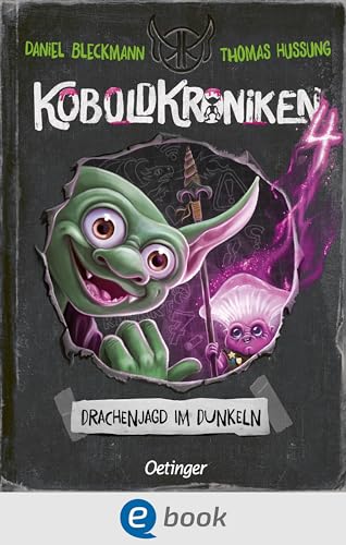 KoboldKroniken 4. Drachenjagd im Dunkeln: Die Fortsetzung des Kobold-Abenteuers mit neuen Geheimnissen und Gefahren im Tagebuchstil für Kinder ab 9 Jahren, ... und wenig Text