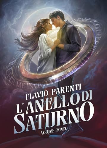 L'Anello Di Saturno: Volume Primo