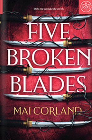 Five Broken Blades (The Broken Blades, #1)
