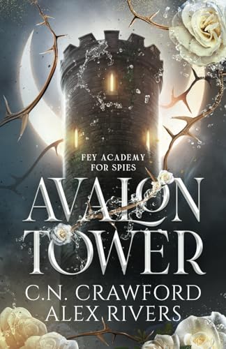 Avalon Tower (Fey Academy for Spies, #1)