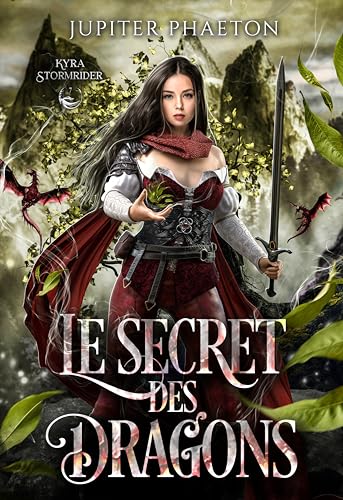 Le secret des dragons (Kyra Stormrider t. 7)