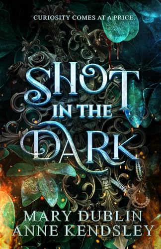Shot in the Dark (Shot in the Dark Series Book 1)