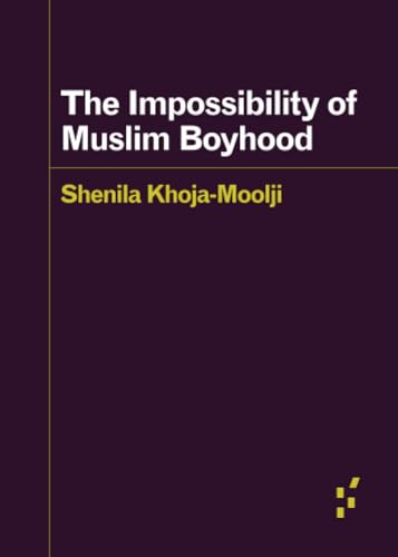 The Impossibility of Muslim Boyhood