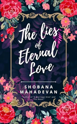 The Lies of Eternal Love