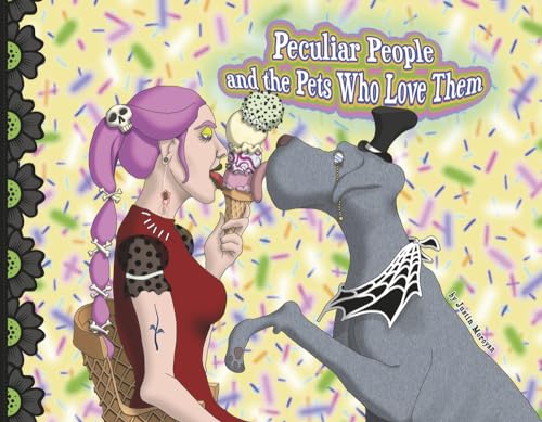 Peculiar People and the Pets Who Love Them