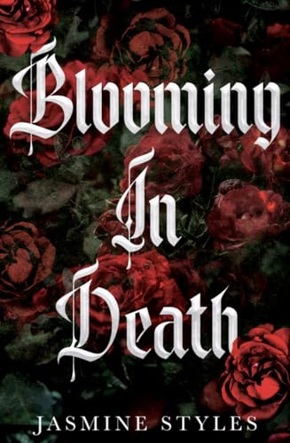 Blooming in Death