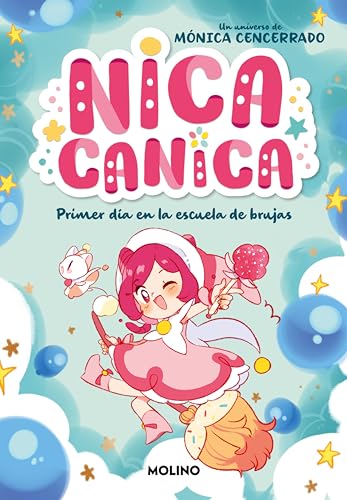 Nica Canica 1 - Primer día en la escuela de brujas