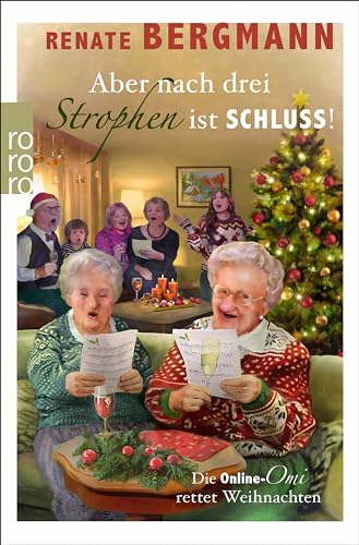 Aber nach drei Strophen ist Schluss!: Die Online-Omi rettet Weihnachten