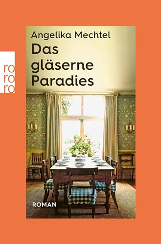 Das gläserne Paradies (rororo Entdeckungen 7)