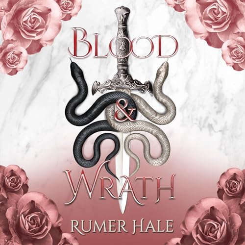 Blood and Wrath (Blood and Ruin, 2)