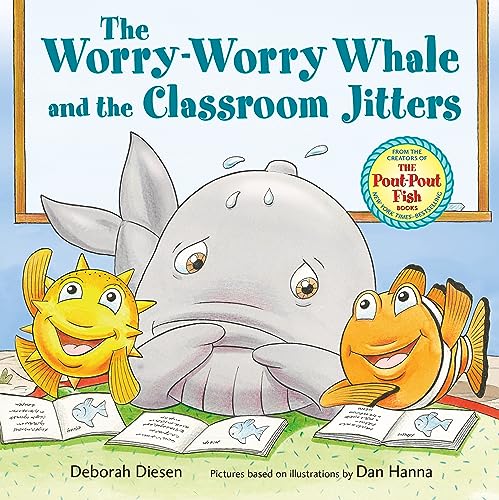 The Worry-Worry Whale and the Classroom Jitters