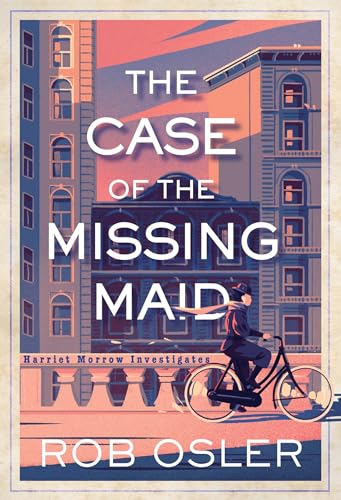 The Case of the Missing Maid (Harriet Morrow Investigates Book 1)