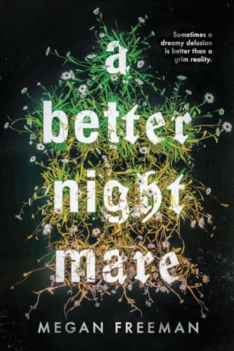 A Better Nightmare