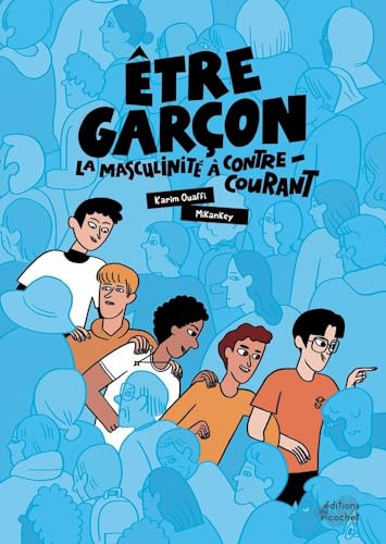 Être garçon : La masculinité a contre-courant