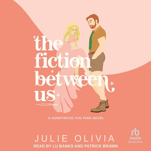 The Fiction Between Us (Honeywood, 2)