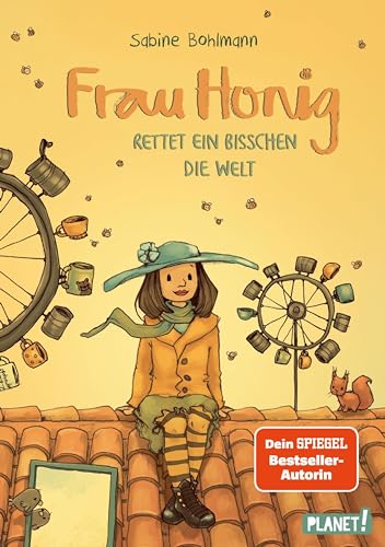 Frau Honig: Frau Honig rettet ein bisschen die Welt: Magisches Kinderbuch ab 8