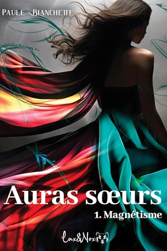 Magnétisme: Auras sœurs, T1