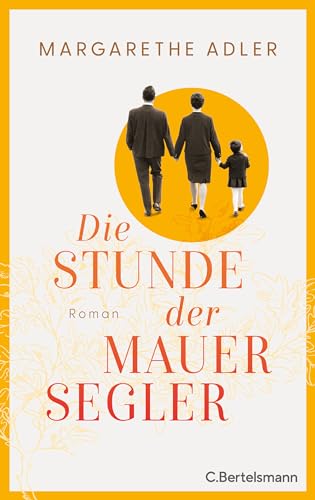 Die Stunde der Mauersegler: Roman