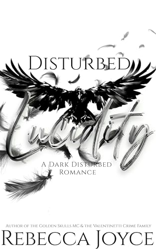 Disturbed Lucidity