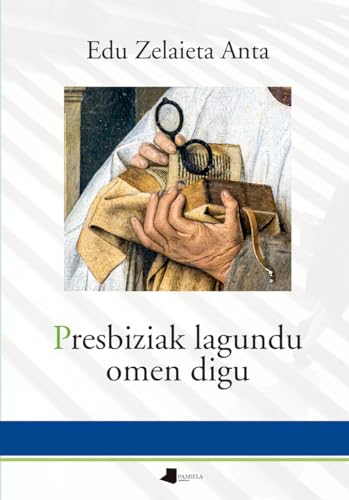 Presbiziak lagundu omen digu