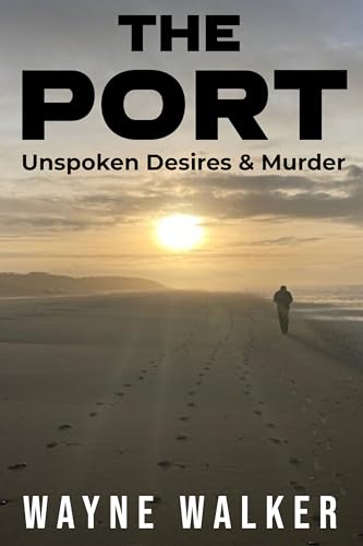 The Port: Unspoken Desires & Murder