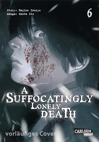 A Suffocatingly Lonely Death, Band 6
