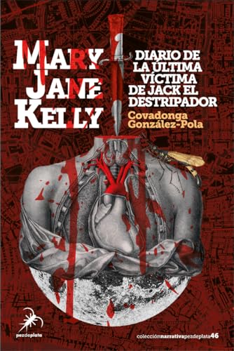 Mary Jane Kelly: Diario de la última víctima de Jack el Destripador