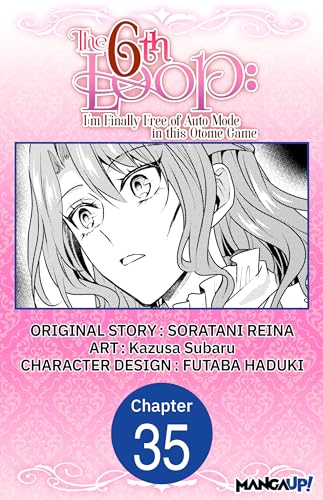 The 6th Loop: I'm Finally Free of Auto Mode in this Otome Game #035 by ...