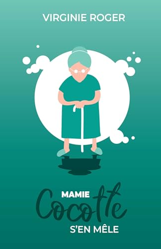 Mamie Cocotte s'en mêle