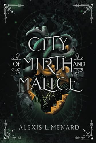 City of Mirth and Malice: Vows of Vengeance Duet (Order and Chaos, #2)