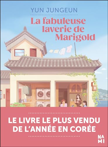 La Fabuleuse Laverie de Marigold (French Edition)