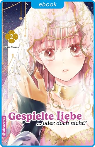 Gespielte Liebe … oder doch nicht?, Band 2