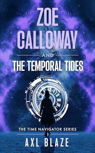 Zoe Calloway And The Temporal Tides: