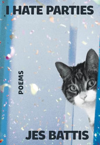 I Hate Parties: poems
