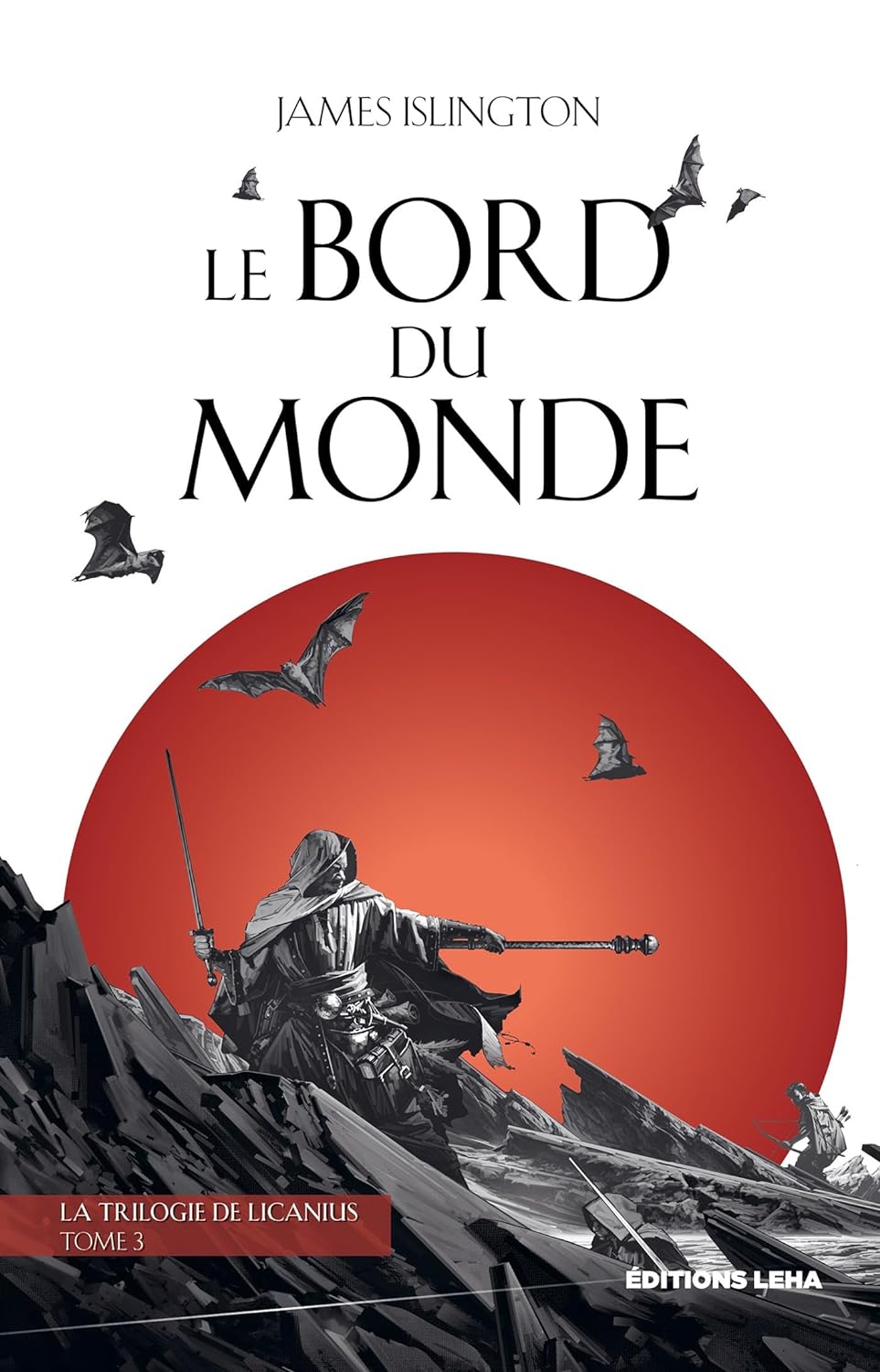 Le Bord du monde (La Trilogie de Licanius #3)