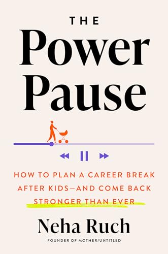 The Power Pause: How to Plan a Career Break After Kids—and Come Back Stronger Than Ever