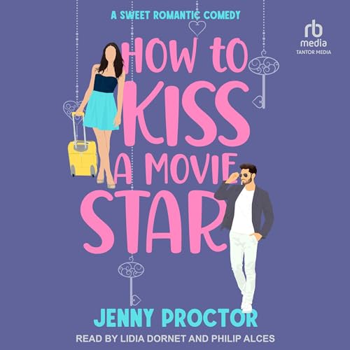 How to Kiss a Movie Star (Hawthorne Brothers, #4)