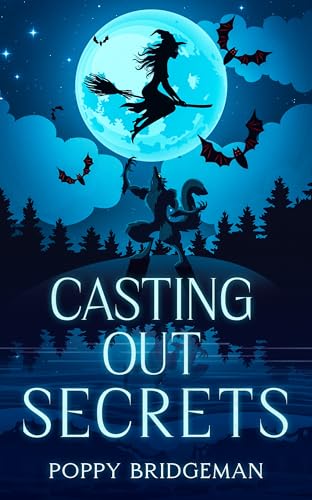 Casting Out Secrets: A Cozy Witch Mystery Series