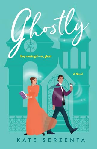 Ghostly (Perks of Being Paranormal, #1)