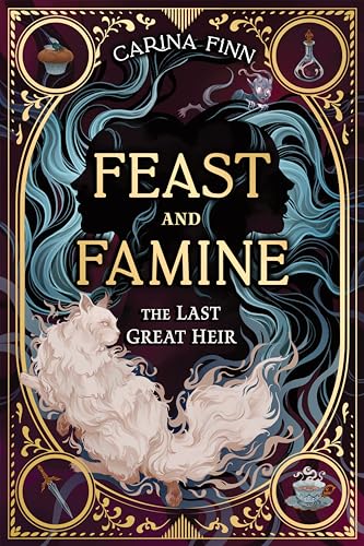 The Last Great Heir (Feast and Famine, 1)