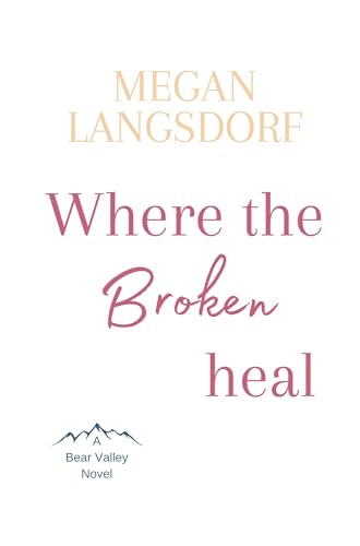 Where the Broken Heal
