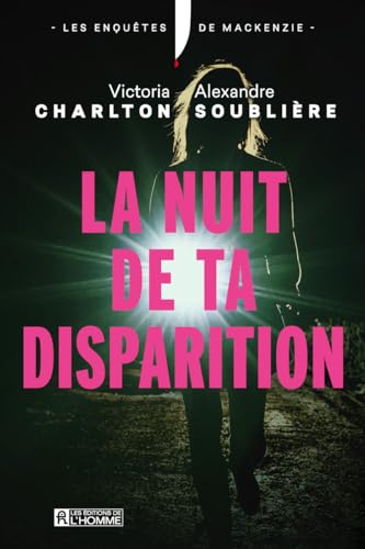 La nuit de ta disparition