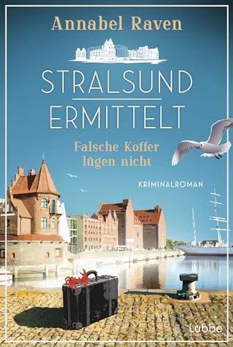 Stralsund ermittelt - Falsche Koffer lügen nicht: Kriminalroman. Humorvoller Ostsee-Krimi (Stralsund-Krimis 1)
