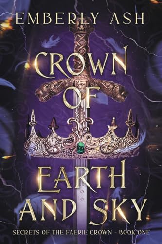 Crown of Earth and Sky (Secrets of the Faerie Crown)