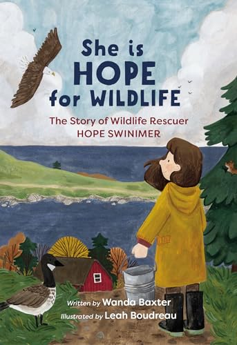 She is Hope for Wildlife: The Story of Wildlife Rescuer Hope Swinimer