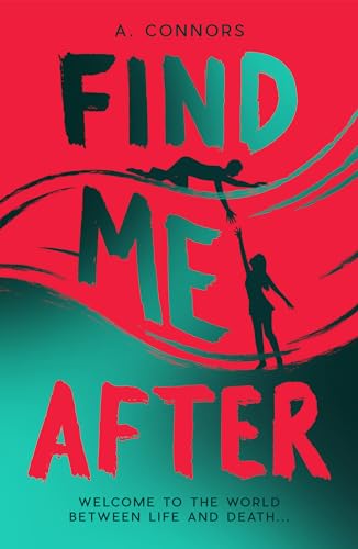 Find Me After - Welcome to the world between life and death...